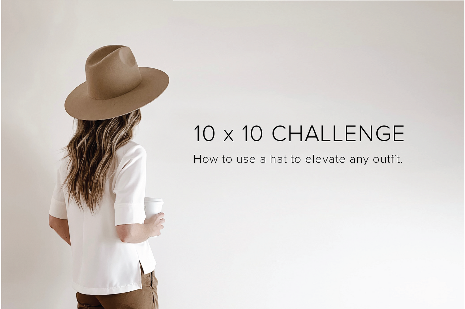 10x10 Challenge : 10 pieces of clothing + 10 days - GIGI PIP