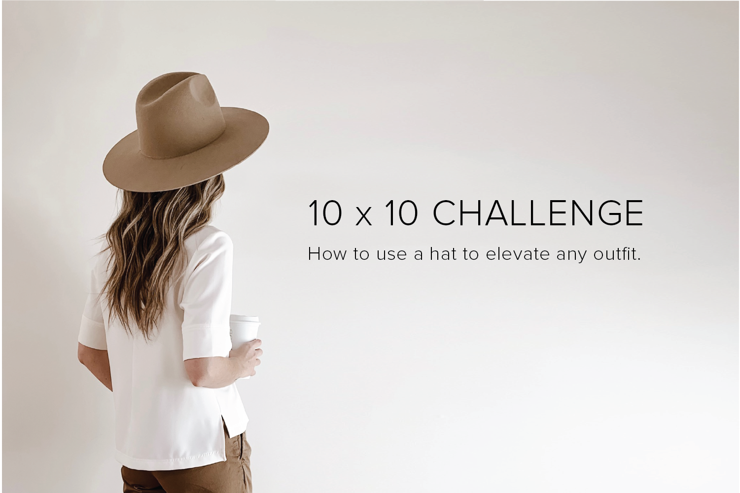 10x10 Challenge : 10 pieces of clothing + 10 days - GIGI PIP