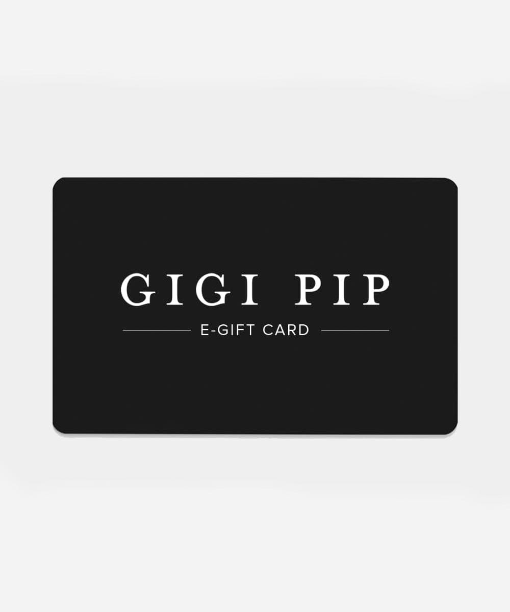 $ E-Gift Card - GIGI PIP